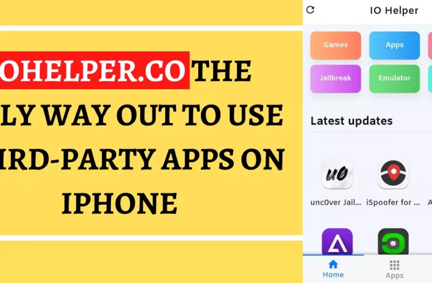 Iohelper.co- The Only Way Out to Use Third-Party Apps on…