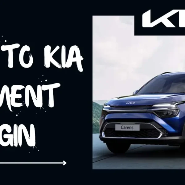 Comprehensive Guide to Kia Payment Portal- Login to kmfusa.com