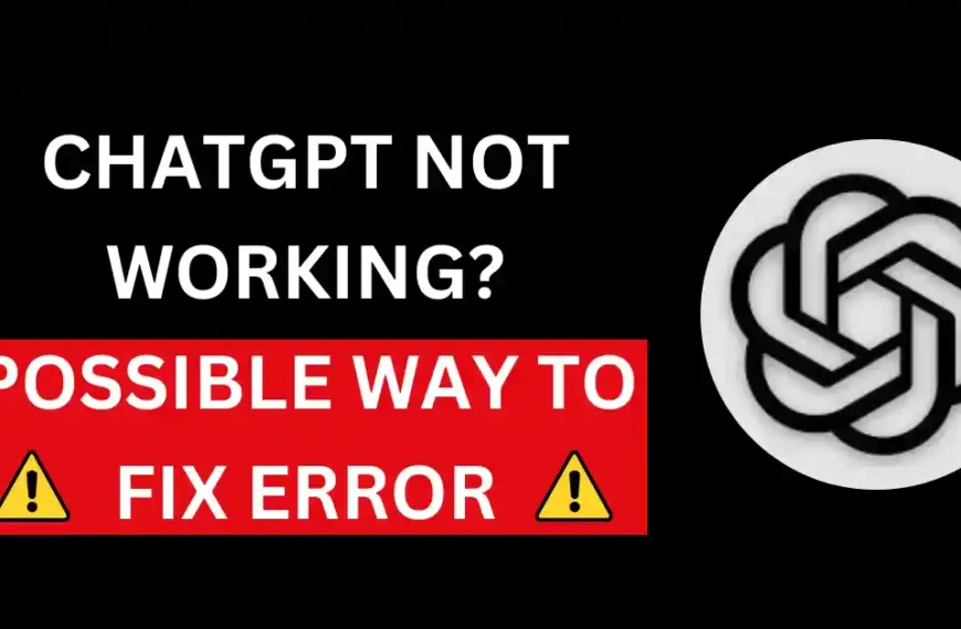 ChatGPT Not Working? Here’s the Fix